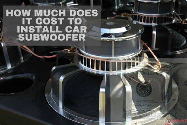 How much does it cost to buy and install a subwoofer?