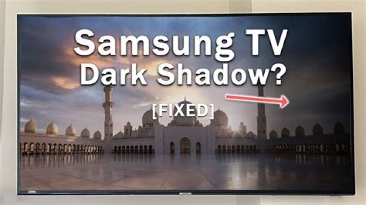 Why is my TV showing shadows?